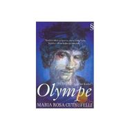 BIR DÜŞ İÇİN YAŞAYAN KADIN OLYMPE - MARIA ROSA CUTRUFELLI