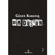 Bir Düştün - Güven Karataş