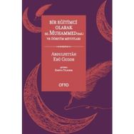 Bir Eğitimci Olarak Hz. Muhammed ve Öğretim Metotları - Abdulfettah Ebu Gudde Enbiya Yıldırım