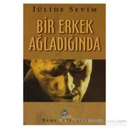 Bir Erkek Ağladığında - Jülide Sevim