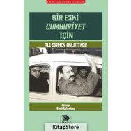 Bir Eski Cumhuriyet İçin - kollektif