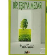 Bir Eşkıya Mezarı - Mesut Taşkın