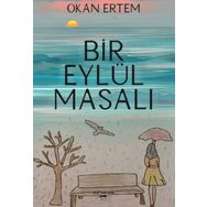 Bir Eylül Masalı - Okan Ertem