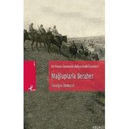BIR FRANSIZ GAZETECININ BALKAN HARBI İZLENİMLERİ MAĞLUPLARLA BERABER - GEORGES REMOND