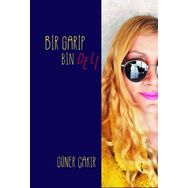 Bir Garip Bin Deli Güner Çakır