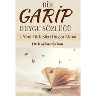 Bir Garip Duygu Sözlüğü - Dr. Kayhan Şahan