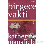 Bir Gece Vakti - Katherine Mansfield
