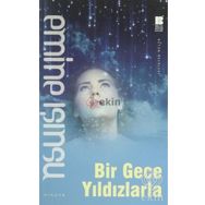Bir Gece Yıldızlarla - Emine Işınsu