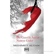 BIR GECELIK AŞKLAR NEREYE GIDER - MEHMET ALTAN