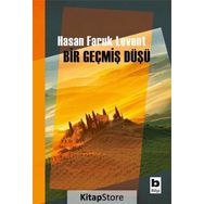 Bir Geçmiş Düşü - Hasan Faruk Levent