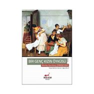 Bir Genç Kızın Öyküsü - Nikolay Gavriloviç Çernişevski
