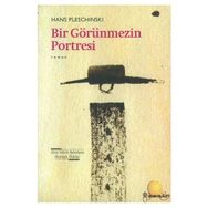 BIR GÖRÜNMEZIN PORTRESI - HANS PLESCHINSKI