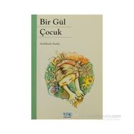 Bir Gül Çocuk - Abdülkadir Budak