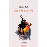 Bir Gün Bir Gün - Akın Art