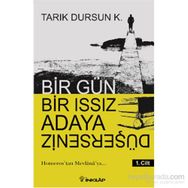 Bir Gün Bir Issız Adaya Düşerseniz 1. Cilt - tarik dursun kakinc