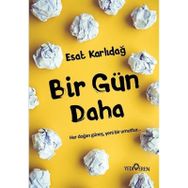Bir Gün Daha - Esat Karlıdağ
