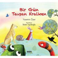 BIR GÜN TAVŞAN KRALKEN - YASEMIN ÖZER
