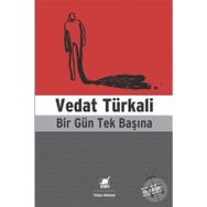 BIR GÜN TEK BAŞINA - VEDAT TÜRKALİ