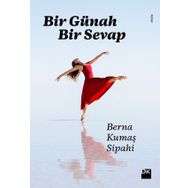 Bir Günah Bir Sevap / Berna Kumaş Sipahi