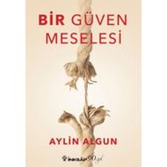 Bir Güven Meselesi - Aylin Algun
