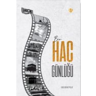 Bir Hac Günlüğü - Diyanet Vakfı Yayınları