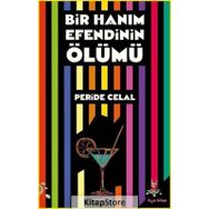 BIR HANIMEFENDİNİN ÖLÜMÜ - PERIDE CELAL