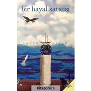 Bir Hayal Satıcısı - Tacim Çiçek