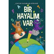 Bir Hayalim Var - Mustafa Yılmaz