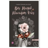 Bir Hayat Alacağım Var - Canan Türkarslan Kiraz