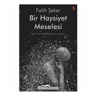 Bir Haysiyet Meselesi - Fatih Şeker