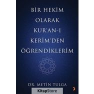 Bir Hekim Olarak Kuran-ı Kerimden Öğrendiklerim - Metin Tulga