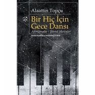 Bir Hiç İçin Gece Dansı - Alaattin Topçu
