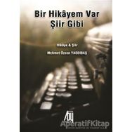 Bir Hikayem Var Şiir Gibi - Mehmet Özcan Yasdıbaş