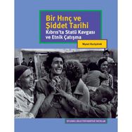 Bir Hınç ve Şiddet Tarihi - Niyazi Kızılyürek