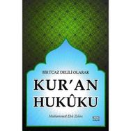 Bir İ'caz Delili Olarak Kur'an Hukuku - Muhammed Ebu Zehre