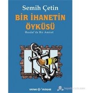 BIR İHANETIN ÖYKÜSÜ HASDALDA BIR AMIRAL - SEMIH ÇETIN