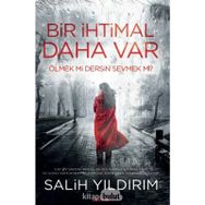 Bir İhtimal Daha Var - Salih Yıldırım