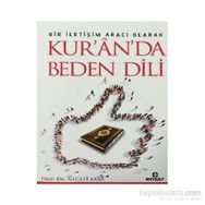 Bir İletişim Aracı Olarak Kur’an’da Beden Dili - Necati Kara