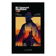 Bir İspanyol Köylüsüne Ağıt Livera Yayınevi
