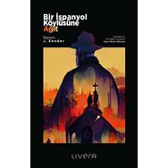 Bir İspanyol Köylüsüne Ağıt Livera Yayınevi