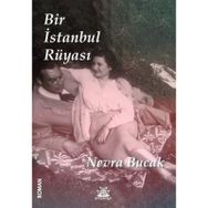 Bir İstanbul Rüyası Nevra Bucak