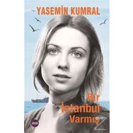 Bir İstanbul Varmış - Yasemin Kumral