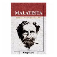BIR İTALYAN ANARŞİSTİ MALATESTA HAYATI VE DÜŞÜNCELERİ - VERNON RICHARD