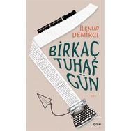 Bir Kaç Tuhaf Gün - İlknur Demirci