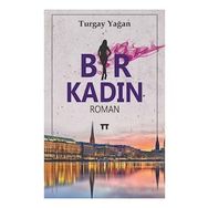 Bir Kadın - Turgay Yağan
