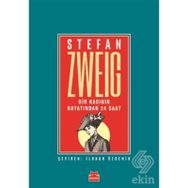 Bir Kadının Hayatından Yirmi Dört Saat - Stefan Zweig