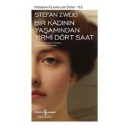 Bir Kadının Yaşamından 24 Saat - Stefan Zweig
