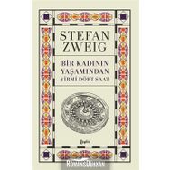 Bir Kadının Yaşamından Yirmi Dört Saat-Modern Klasikler - Stefan Zweig