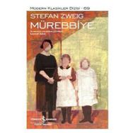 BIR KALBIN ÖLÜMÜ - MÜREBBIYE ÖYKÜLER - STEFAN ZWEIG
