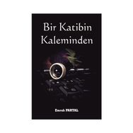 Bir Katibin Kaleminden - Emrah Partal
